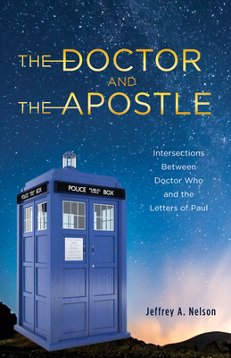 The Doctor and the Apostle 1725263173 Book Cover