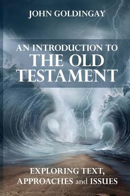 An Introduction to the Old Testament: Exploring... 0281075352 Book Cover