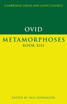 Ovid: Metamorphoses Book XIII 0521556201 Book Cover