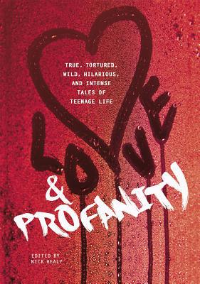 Love & Profanity: A Collection of True, Torture... 1630790125 Book Cover