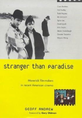 Stranger Than Paradise : Maverick Film-Makers i... 1853752746 Book Cover