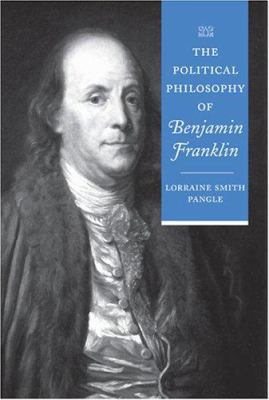 The Political Philosophy of Benjamin Franklin (... 0801879310 Book Cover