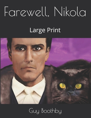 Farewell, Nikola: Large Print 1693349310 Book Cover