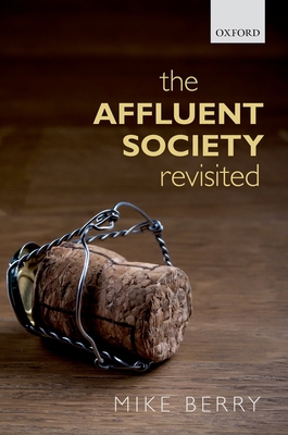 The Affluent Society Revisited 0199686505 Book Cover