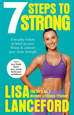 7 Steps to Strong: Get Fit. Boost Your Mood. Ki... 152913580X Book Cover