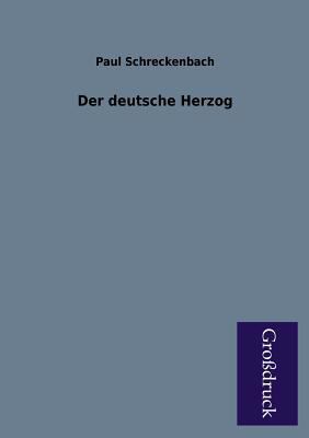 Der Deutsche Herzog [German] 3955846075 Book Cover