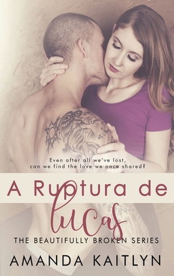A Ruptura de Lucas [Portuguese] [Large Print] 4824107873 Book Cover
