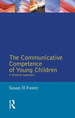 The Communicative Competence of Young Children:... 1138835684 Book Cover