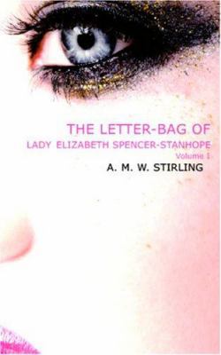 The Letter-Bag of Lady Elizabeth Spencer-Stanho... 1426422679 Book Cover