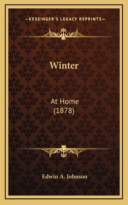 Winter: At Home (1878) 1164216163 Book Cover