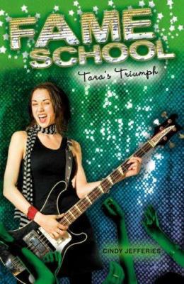 Tara's Triumph #5 (Fame School) 0142408379 Book Cover