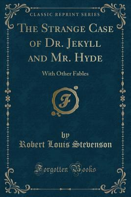 The Strange Case of Dr. Jekyll and Mr. Hyde: Wi... 1330419391 Book Cover