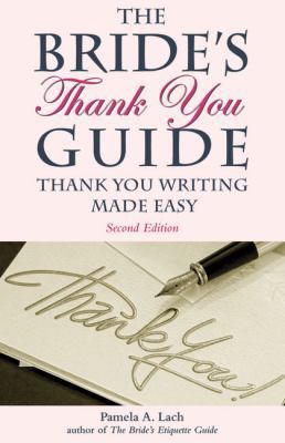 The Bride's Thank You Guide: Thank You Writing ... 156976283X Book Cover