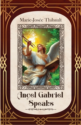 Angel Gabriel Speaks - Book 1 B0BW2X9349 Book Cover
