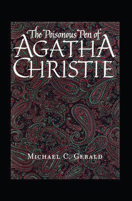 The Poisonous Pen of Agatha Christie 0292728646 Book Cover