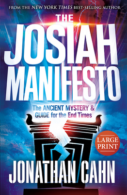 The Josiah Manifesto Large Print: The Ancient M... 1636413382 Book Cover