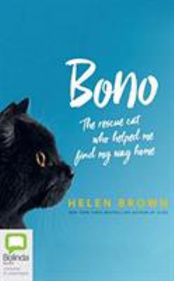 Bono: The Rescue Cat Who Helped Me Find My Way ... 1489459650 Book Cover