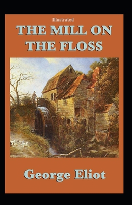 Paperback The Mill on the Floss illustrated Book