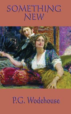 Something New: A Classic Comedy of Intrigue and... 1515432769 Book Cover