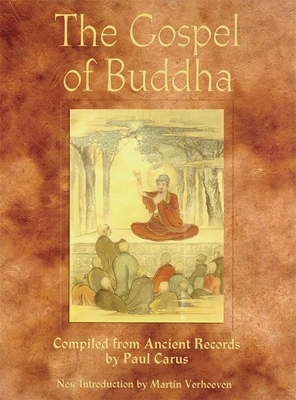 The Gospel of Buddha: Compiled from Ancient Rec... 0812695607 Book Cover