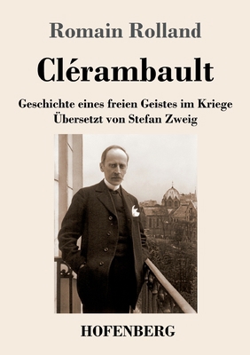 Clérambault: Geschichte eines freien Geistes im... [German] 3743733277 Book Cover