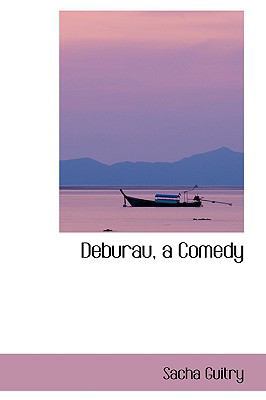 Deburau, a Comedy 0559870914 Book Cover