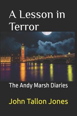 A Lesson in Terror: The Andy Marsh Diaries 1980392390 Book Cover