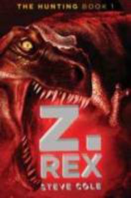 Z. Rex 0399252533 Book Cover