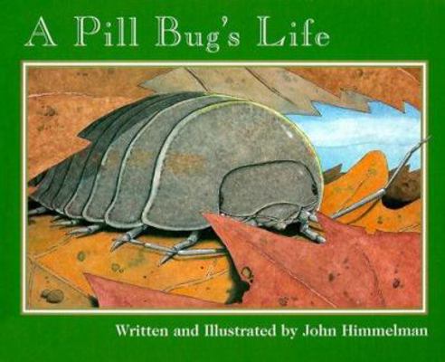 A Pill Bug's Life (Nature Upclose) 051621165X Book Cover
