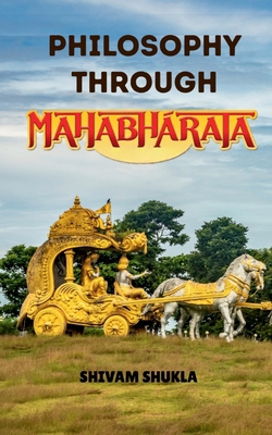 Philosophy Through Mahabharata B0F5BXX4WY Book Cover