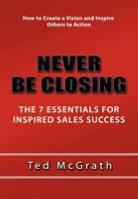 Never Be Closing 0557397995 Book Cover