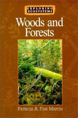 Woods and Forests (Exploring Ecosystems) 0531164594 Book Cover