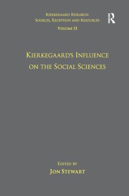 Volume 13: Kierkegaard's Influence on the Socia... 1138271535 Book Cover
