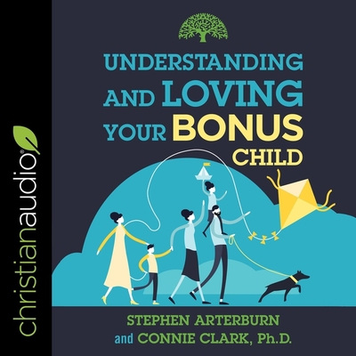 Understanding and Loving Your Bonus Child B0BTHT89MH Book Cover