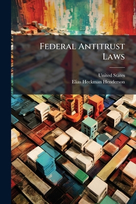 Federal Antitrust Laws 1247967093 Book Cover