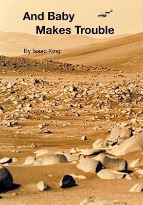 And Baby Makes Trouble B0FDVV835B Book Cover