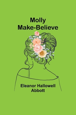 Molly Make-Believe 9357912347 Book Cover