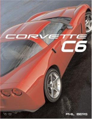 Corvette C6 (Launch book) 0760318654 Book Cover