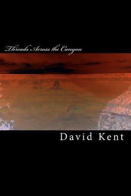 Threads Across the Canyon: The Wise Child Trilo... 1450552293 Book Cover