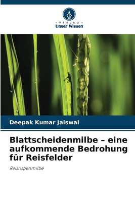 Blattscheidenmilbe - eine aufkommende Bedrohung... [German] 6208311640 Book Cover