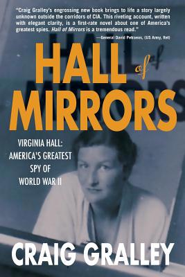 Hall of Mirrors: Virginia Hall: America's Great... 1733541535 Book Cover