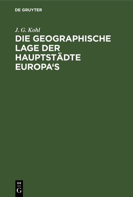 Die Geographische Lage Der Hauptstädte Europa's [German] 3112600517 Book Cover