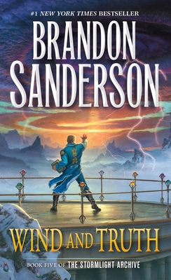 Wind and Truth: Book Five of the Stormlight Arc... 1250319226 Book Cover