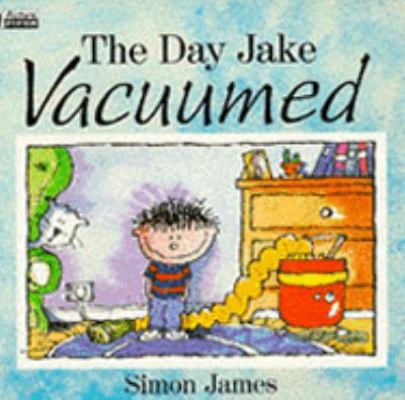 The Day Jake Vacuumed (Piper Picture Books) 0330312499 Book Cover