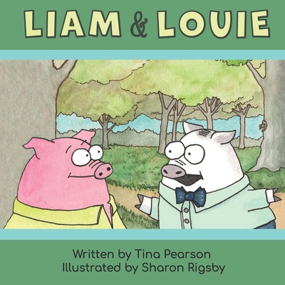 Liam and Louie B09TZMF1WQ Book Cover