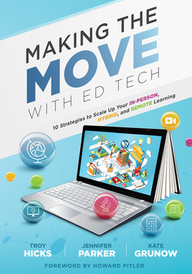 Making the Move with Ed Tech: Ten Strategies to... 1954631715 Book Cover