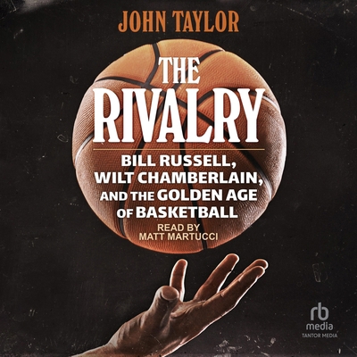 The Rivalry: Bill Russell, Wilt Chamberlain, an... B0F47Q13RD Book Cover