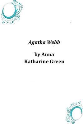 Agatha Webb 1497376343 Book Cover