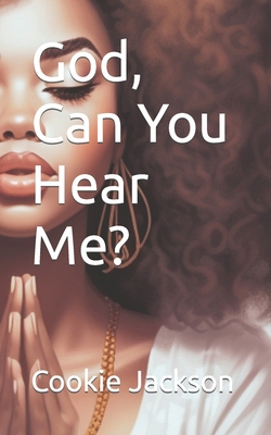 God, Can You Hear Me? B0C9S86VLQ Book Cover