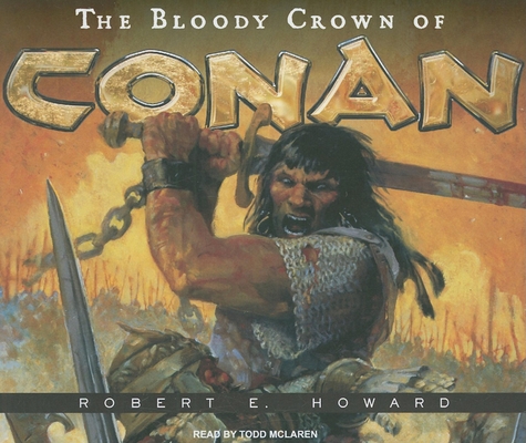 The Bloody Crown of Conan 1400112249 Book Cover